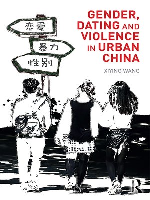 cover image of Gender, Dating and Violence in Urban China